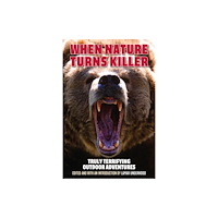 Globe Pequot Press When Nature Turns Killer (häftad, eng)