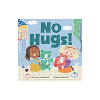 Barefoot Books, Incorporated No Hugs! (bok, board book, eng)