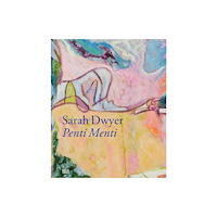 Hatje Cantz Sarah Dwyer: Penti Menti (inbunden, eng)