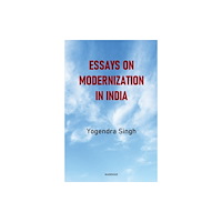 Manohar Publishers and Distributors Essays on modernization in India (inbunden, eng)