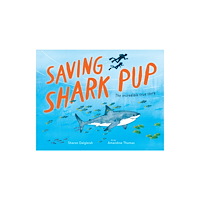 Allen & Unwin Saving Shark Pup (inbunden, eng)
