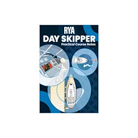 Royal Yachting Association RYA Day Skipper Practical Course Notes (häftad, eng)