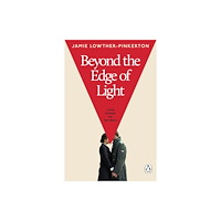 Transworld publishers ltd Beyond the Edge of Light (Signed Edition) (inbunden, eng)