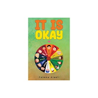 Austin Macauley Publishers FZE It Is Okay (häftad, eng)
