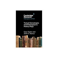 Cambridge University Press Textual Genealogies and Shakespeare's History Plays (häftad, eng)