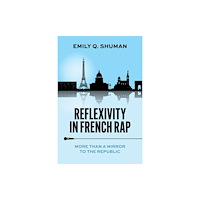 Oxford University Press Inc Reflexivity in French Rap (häftad, eng)