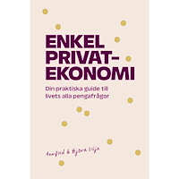 Annifrid Lilja Enkel privatekonomi : din praktiska guide till livets alla pengafrågor (bok, kartonnage)