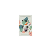 Kim Thúy Em (häftad, eng)