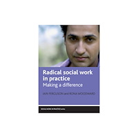 Bristol University Press Radical social work in practice – Making a differe nce (häftad, eng)