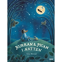 Lisa Moroni Kurran och Pigan i natten (inbunden)