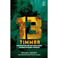 Mitchell Zuckoff 13 timmar : sanningen om vad som hände under terrorattackerna i Benghazi (pocket)