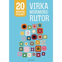 Val Pierce Virka mormorsrutor (inbunden)