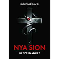 Kajsa Waldebrand Nya Sion: Uppvaknandet (bok, danskt band)