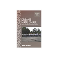 Berghahn Books Dreams Made Small (häftad, eng)