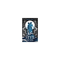 Nikita Gill Styx: The River (häftad, eng)