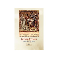 Artos & Norma Bokförlag Hymnerna om tron : Efraim Syriern (bok, danskt band)