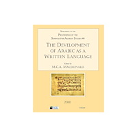 Archaeopress The Development of Arabic as a Written Language (häftad, eng)