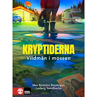 Max Byström Beydogan Kryptiderna: Vildmän i mossen (inbunden)