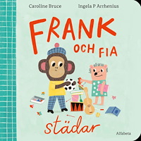 Caroline Bruce Frank och Fia städar (bok, board book)