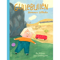 Per Nilsson Gullebullen kommer tillbaka (inbunden)