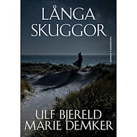 Ulf Bjereld Långa skuggor (inbunden)