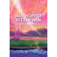 Cecilia Bergwall När hoppet hittar hem (inbunden)