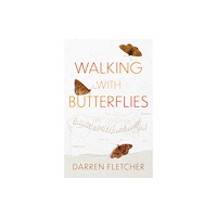 Troubador Publishing Walking With Butterflies (häftad, eng)