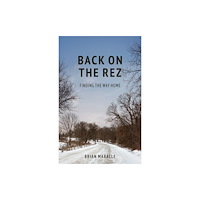 Penguin Books Canada Ltd Back on the Rez (häftad, eng)