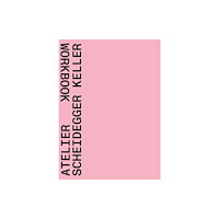 Quart Publishers Atelier Scheidegger Keller (häftad, eng)