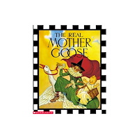 Scholastic US The Real Mother Goose (inbunden, eng)