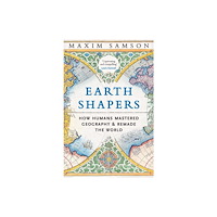 Profile Books Ltd Earth Shapers (häftad, eng)