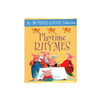 Anness publishing My Mother Goose Collection (bok, board book, eng)