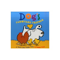 Anness publishing Dog's Farmyard Friends (inbunden, eng)