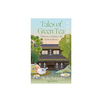 Little, Brown Book Group Tales of Green Tea (häftad, eng)