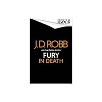 Little, Brown Book Group Fury In Death: An Eve Dallas thriller (In Death 63) (inbunden, eng)