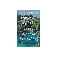 Penguin books ltd The Story of CO2 Is the Story of Everything (häftad, eng)