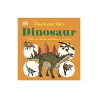 Dorling Kindersley Ltd Touch and Feel Dinosaur (bok, board book, eng)