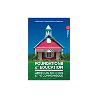 Bloomsbury Publishing PLC Foundations of Education (häftad, eng)