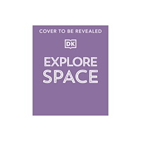 Dorling Kindersley Ltd Explore: Space (inbunden, eng)