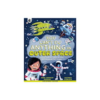 Quarto Publishing Plc What NOT To Do In Outer Space (inbunden, eng)