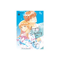 Kodansha America, Inc Anyway, I'm Falling in Love With You. 11 (häftad, eng)