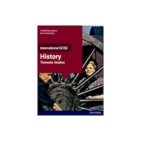Oxford University Press OxfordAQA International GCSE History (9245): Studies in Change: Thematic Studies Student Book (häftad, eng)