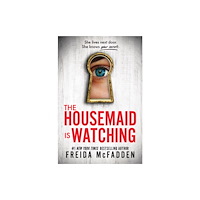 Sourcebooks, Inc The Housemaid Is Watching (inbunden, eng)