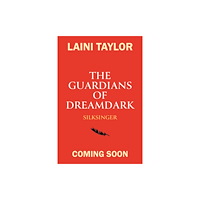 Hachette Children's Group The Guardians of Dreamdark: Silksinger (inbunden, eng)