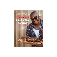 Weldon Owen Chuck's Flavor Train (inbunden, eng)