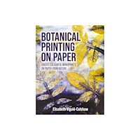 The Crowood Press Ltd Botanical Printing On Paper (inbunden, eng)