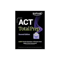 Kaplan Publishing ACT Total Prep, Second Edition (2026-2027): Includes 6 Full Length Tests, 2,000+ Practice Questions + Online Access to a...