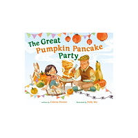 Henry Holt & Company Inc The Great Pumpkin Pancake Party (inbunden, eng)