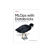 O'Reilly Media MLOps with Databricks (häftad, eng)
