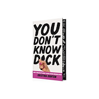 Storyteller Media You Don’t Know Dick (inbunden, eng)